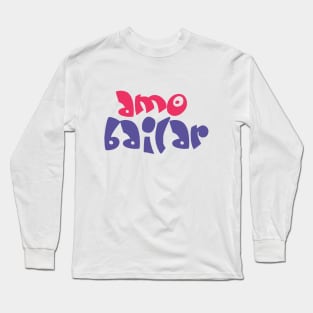 Amo Bailar Pink Blue by PK.digart Long Sleeve T-Shirt